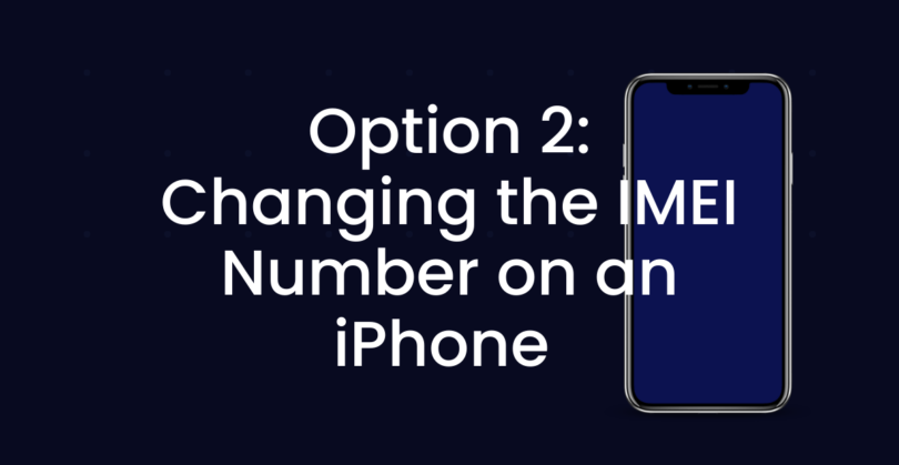 How To Change IMEI Number On iPhone - Broughted